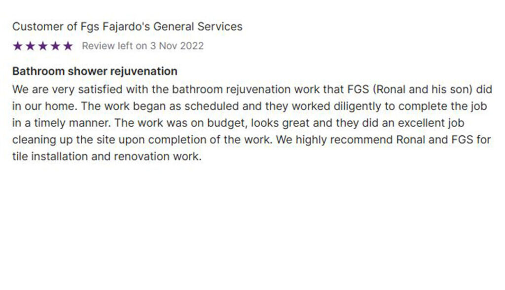 Screenshot of a 5-star Google review for FGS Tile and Grout (Fajardo's General Services), dated November 3, 2022. The customer writes: “We are very satisfied with the bathroom rejuvenation work that FGS (Ronal and his son) did in our home. The work began as scheduled and they worked diligently to complete the job in a timely manner. The work was on budget, looks great, and they did an excellent job cleaning up the site upon completion of the work. We highly recommend Ronal and FGS for tile installation and renovation work.” The bottom banner includes the FGS logo, the service areas “Toronto – GTA” and “Durham Region,” and the contact info: 647-710-5076 – fgstileandgrout.ca.